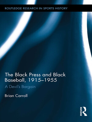 cover image of The Black Press and Black Baseball, 1915-1955